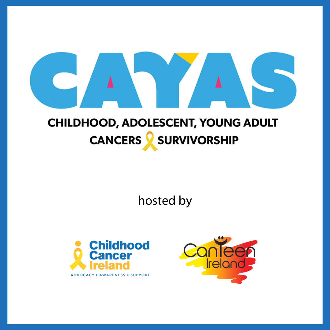 CAYAS logo with logos of Childhood Cancer Ireland and CanTeen Ireland.