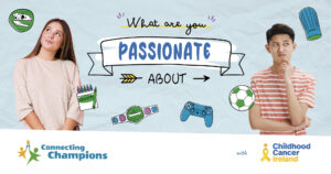 Poster for Connecting Champions featuring two young people and the text: what are you passionate about?